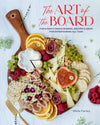 Art of the Board: Fun & Fancy Snack Boards, Recipes & Ideas - J. Bird & Company