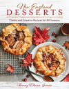 New England Desserts Cookbook: Classic and Creative Recipes - J. Bird & Company